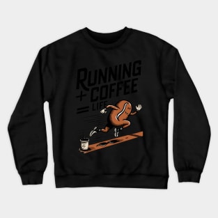 Sprint Brew: Running + Coffee = Life Design Crewneck Sweatshirt